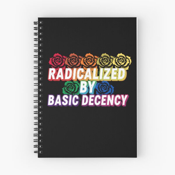 Item preview, Radicalized-by-basic-decency designed and sold by w66aboo.