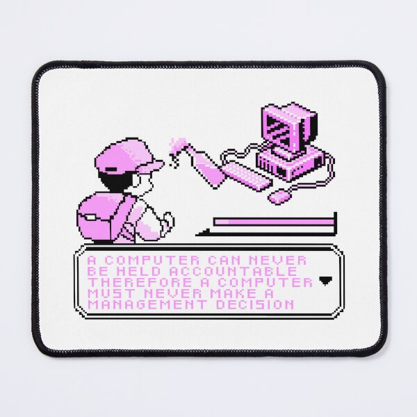 Item preview, A computer can never be hed accountable (anti AI) designed and sold by remerasnerdas.