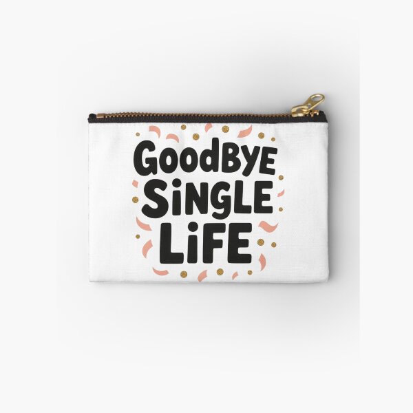 Item preview, Goodbye Single Life designed and sold by ArtQueen777.