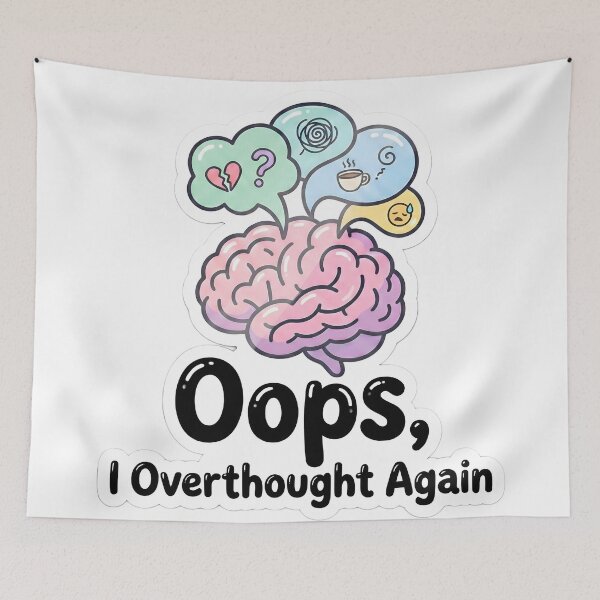 Item preview, Oops, I overthought again - Cute Brain  designed and sold by MukuMint.