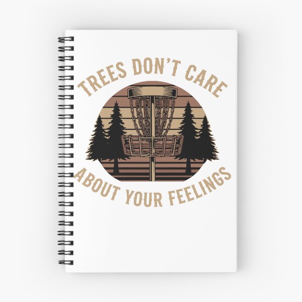 Item preview, Disc Golf Trees Dont Care About Your Feelings designed and sold by LuminOrb.