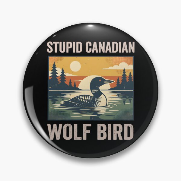 Item preview, Stupid Canadian Wolf Bird designed and sold by tinglatoravi.