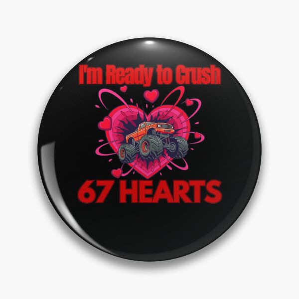 Item preview, I'm Ready to Crush 67 Hearts  designed and sold by StaticMood.