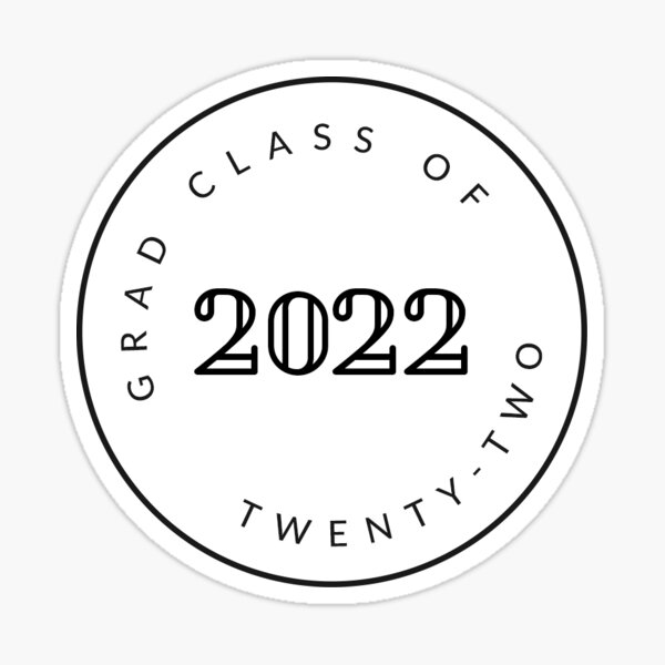 Graduating Class of 2022 / Seniors Sticker