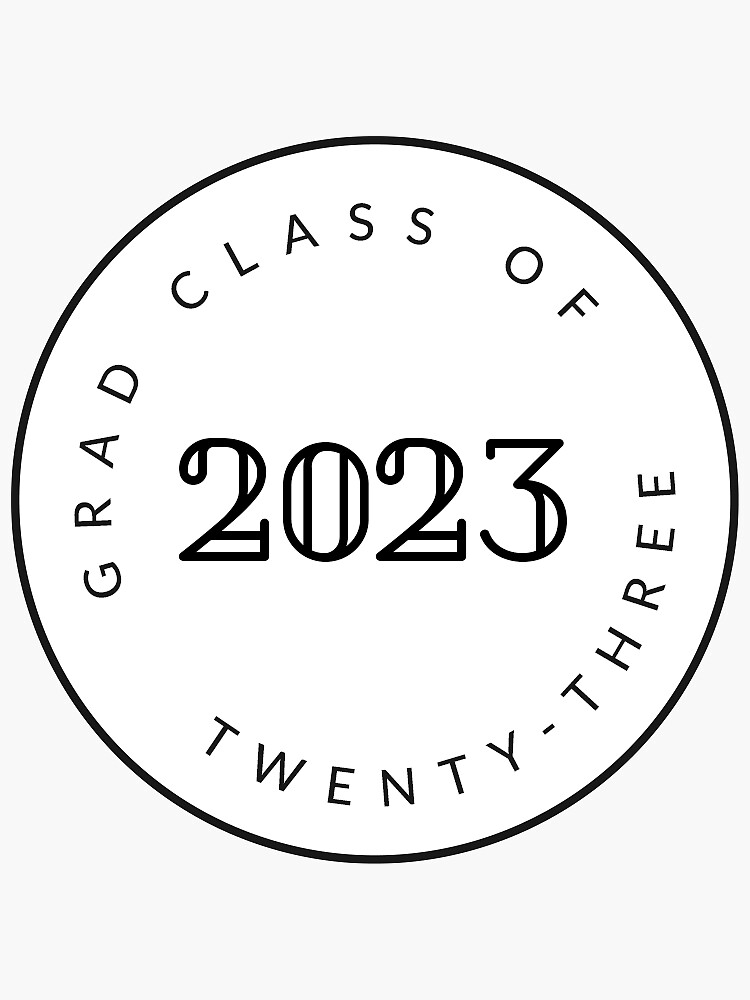 "Graduating Class of 2023 / Seniors" Sticker for Sale by MackenzieMakes