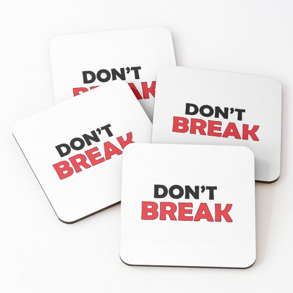Item preview, Don't break designed and sold by Positive Mindzet!.