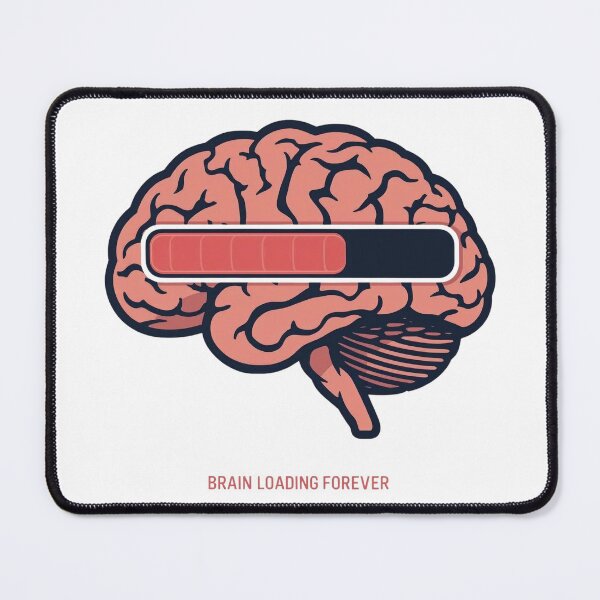 Item preview, Brain Loading Forever Stuck In Thinking Mode designed and sold by Katzpy.