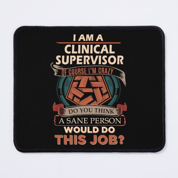 Item preview, Clinical Supervisor designed and sold by vanejamofedau.