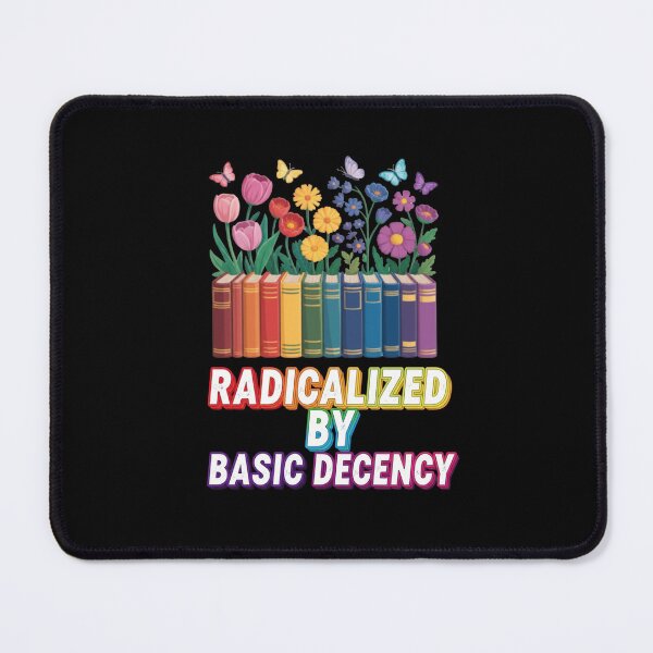 Item preview, Copy of Radicalized-by-basic-decency designed and sold by w66aboo.