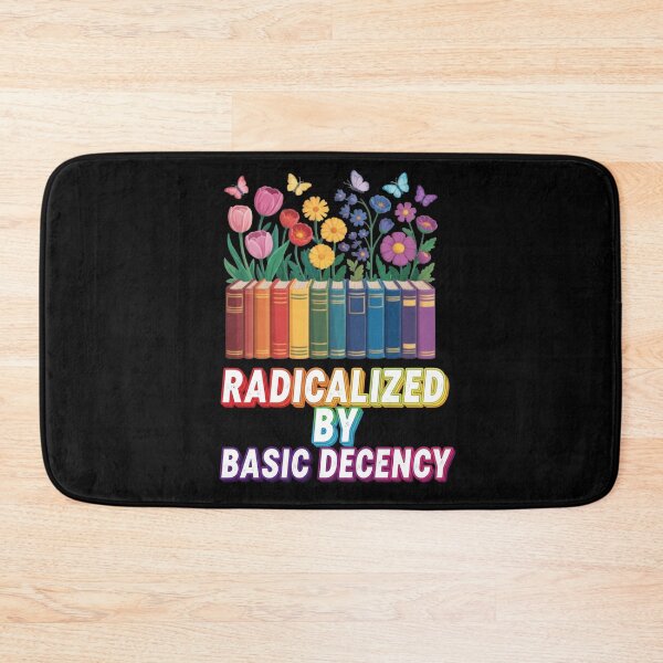 Item preview, Copy of Radicalized-by-basic-decency designed and sold by w66aboo.