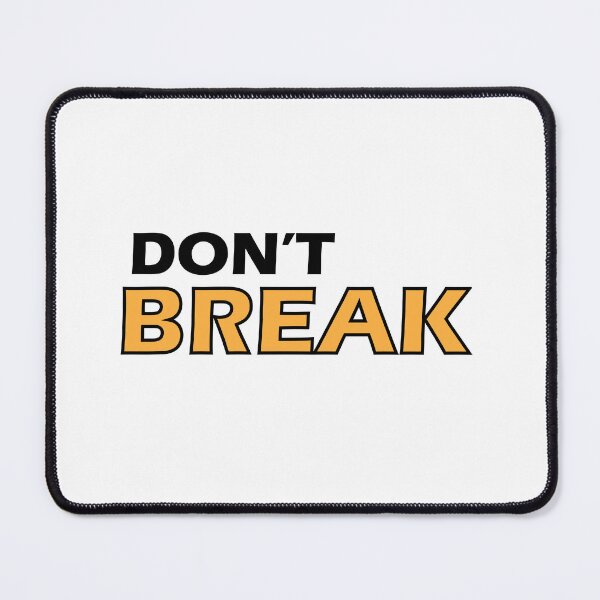 Item preview, Don't break designed and sold by Positive Mindzet!.