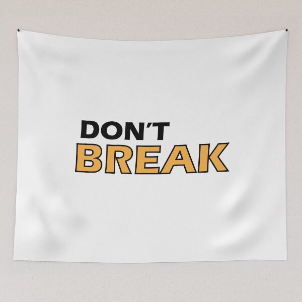 Item preview, Don't break designed and sold by Positive Mindzet!.