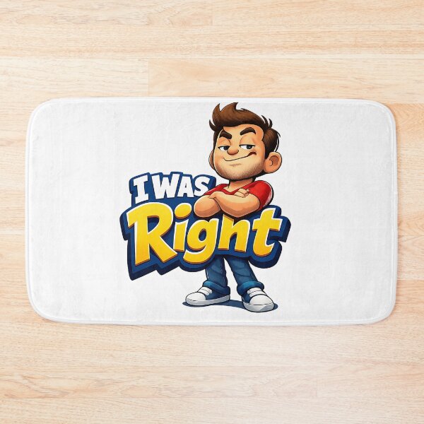 Item preview, I Was Right Funny Sarcastic Humorous Design designed and sold by HappyPatchEG.