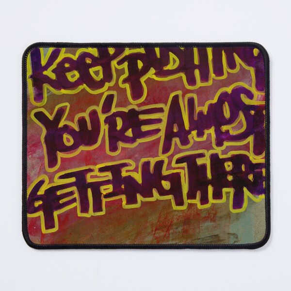Item preview, Keep Pushing, You’re Almost Getting There designed and sold by ElvisSantanaArt.