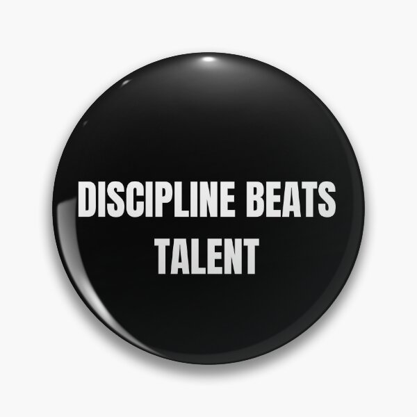 Item preview, DISCIPLINE BEATS TALENT designed and sold by NatureNinja.