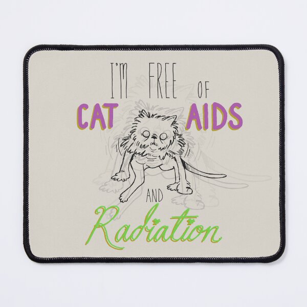 Item preview, "Cat AIDS and Radiation" designed and sold by FoxxHouse.