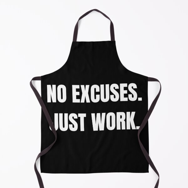 Item preview, NO EXCUSES. JUST WORK. designed and sold by NatureNinja.