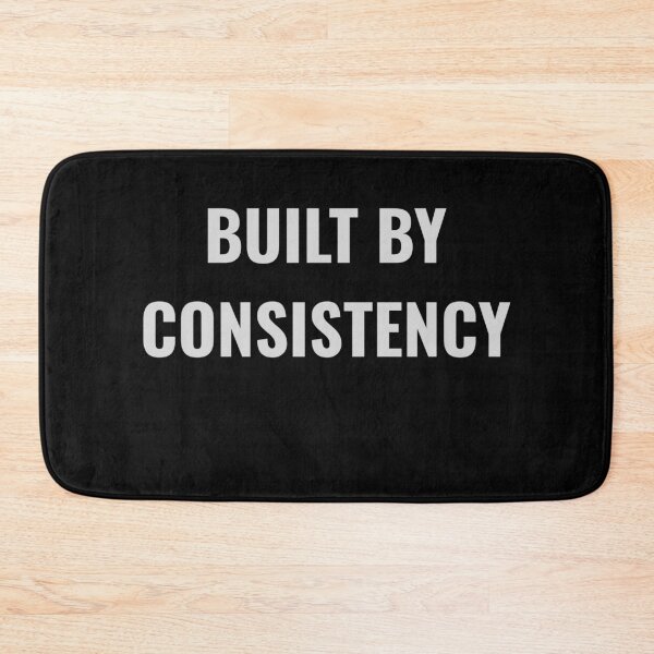 Item preview, BUILT BY CONSISTENCY designed and sold by NatureNinja.
