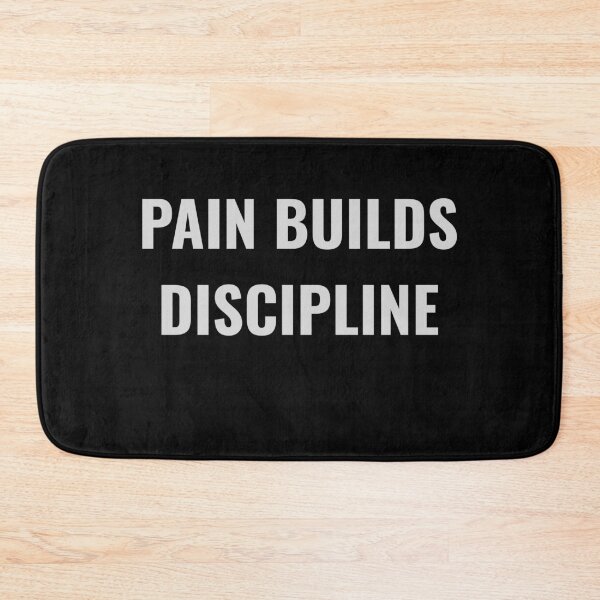 Item preview, PAIN BUILDS DISCIPLINE designed and sold by NatureNinja.