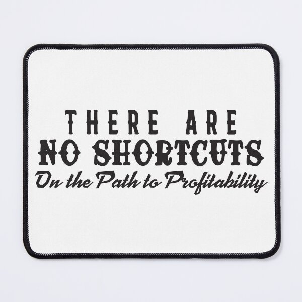 Item preview, No Shortcuts to Profitability – The Market Always Collects designed and sold by unthinkabletees.