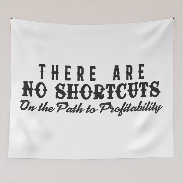 Item preview, No Shortcuts to Profitability – The Market Always Collects designed and sold by unthinkabletees.
