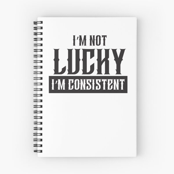 Item preview, I’m Not Lucky. I’m Consistent  designed and sold by unthinkabletees.
