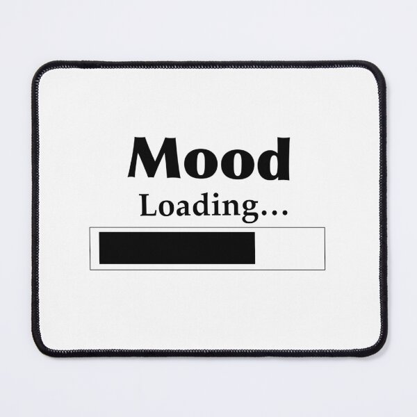 Item preview, Mood loading…….. designed and sold by MarrySArtwork.