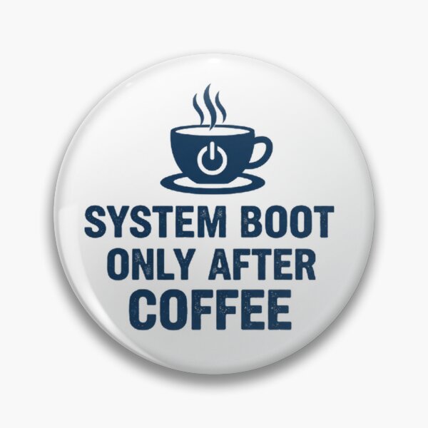 Item preview, System Boot Only After Coffee – Programmer Fuel designed and sold by LIVE_FREE.