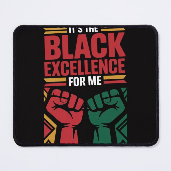Item preview, It's The Black Excellence for Me designed and sold by berniceschm.