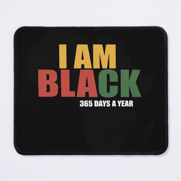 Item preview, I Am Black 365 Days a Year designed and sold by sonlylya.