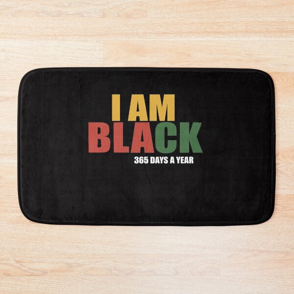Item preview, I Am Black 365 Days a Year designed and sold by sonlylya.