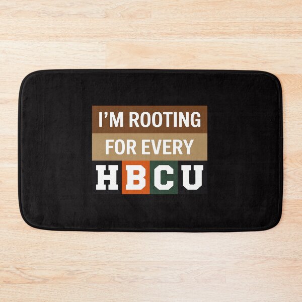 Item preview, I’m Rooting for Every HBCU Black History designed and sold by berniceschm.