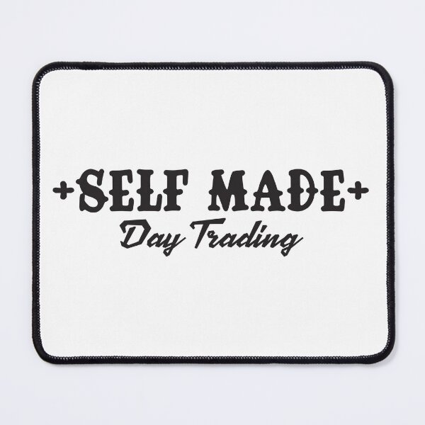 Item preview, Self Made – Day Trading Mindset designed and sold by unthinkabletees.
