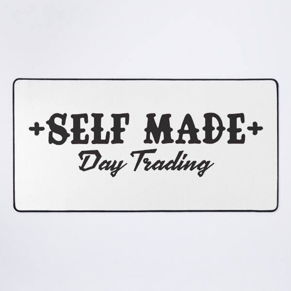 Item preview, Self Made – Day Trading Mindset designed and sold by unthinkabletees.