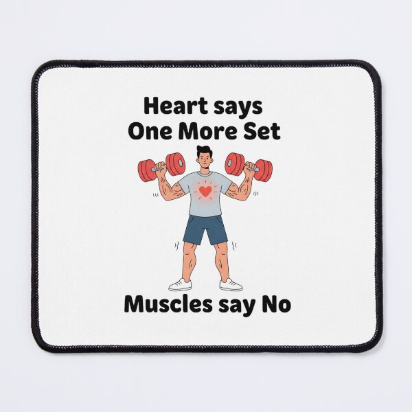 Item preview, Heart Says One More Set Muscles Say No – Funny Gym Design designed and sold by LaurannaDesign.