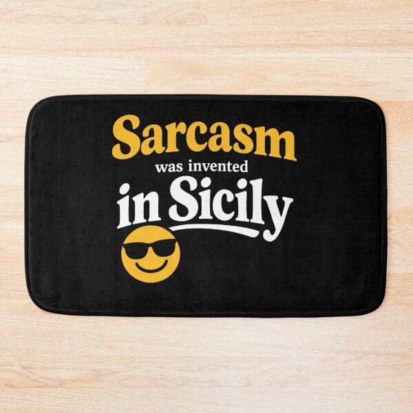 Item preview, Funny Sicily Sarcasm, Sarcasm Was Invented in Sicily ,Italian Humor Gift Graphic designed and sold by AsturShop.