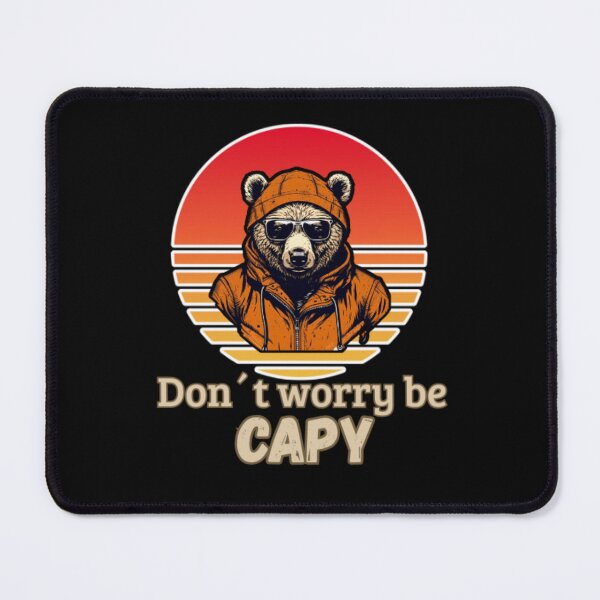 Item preview, Don´t worry be CAPY  designed and sold by ArteVirtual28.