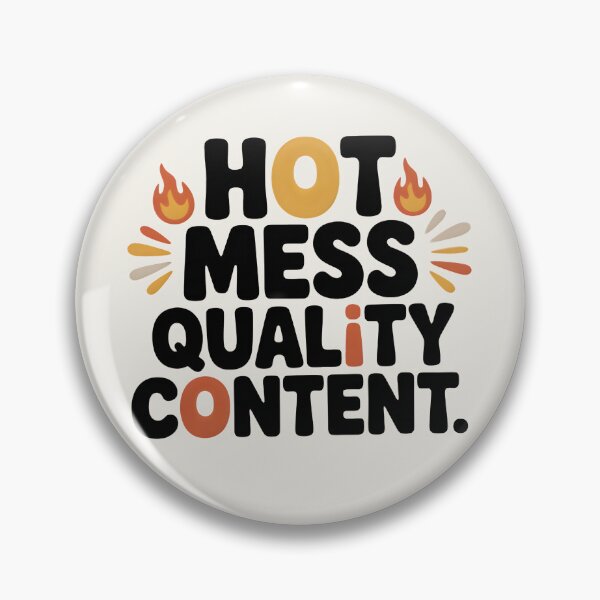 Item preview, Hot Mess Quality Content – Funny Minimal Quote Design for Humor Lovers designed and sold by PixelKool.