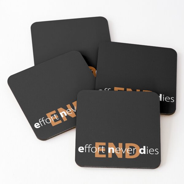 Item preview, Effort never dies designed and sold by shirtheadts.
