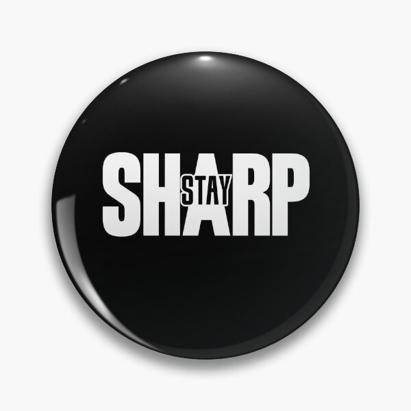 Item preview, Stay Sharp designed and sold by DailyStrength.
