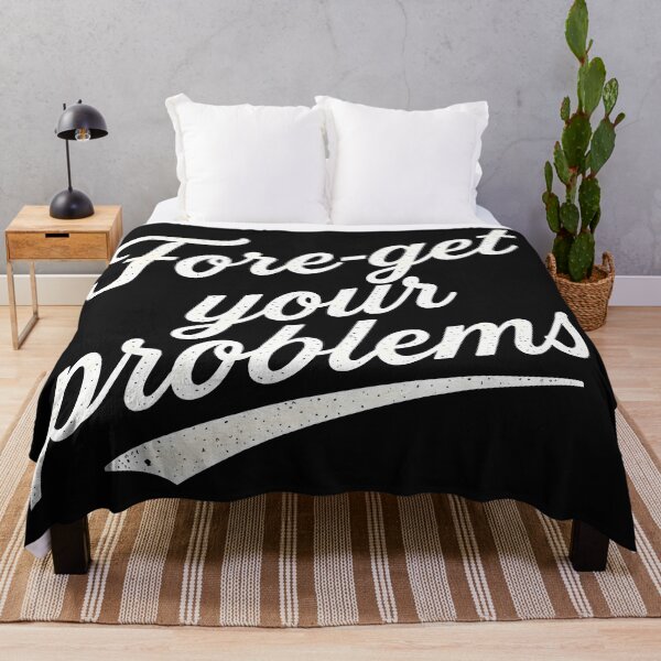 Item preview, Fore-get-your problems designed and sold by MKV Design.