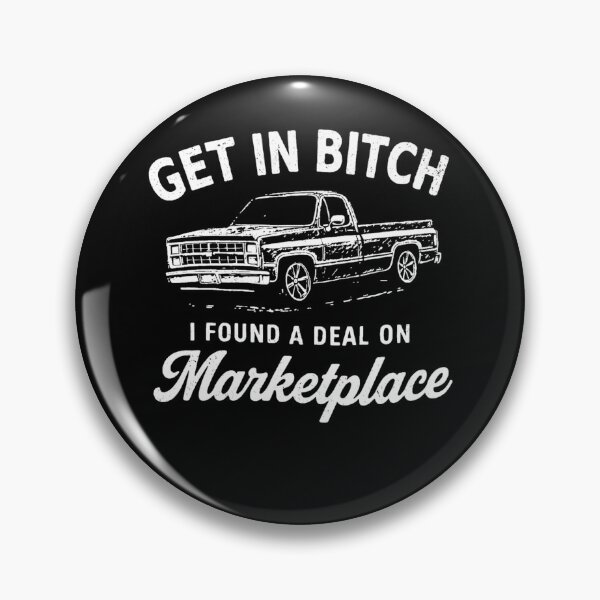 Item preview, Get in Bitch I Found A Deal On Marketplace Meme  designed and sold by IdealDo.