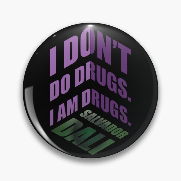 Item preview, "I Don’t Do Drugs, I Am Drugs" – Salvador Dalí Quote in 3D Isometric Typography designed and sold by simpledarkwavewisdom.