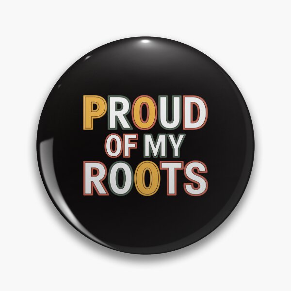 Item preview, Proud of My Roots designed and sold by banbopbii.
