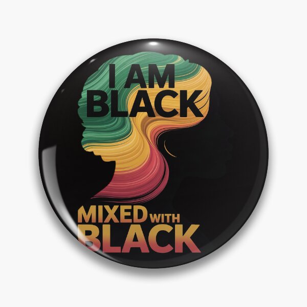 Item preview, I Am Black Mixed with Black designed and sold by AnimeManga2D.