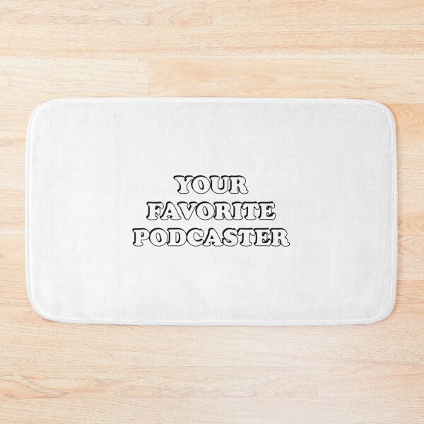 Item preview, Your favorite podcaster - funny podcast designed and sold by Inspirationmotivation.