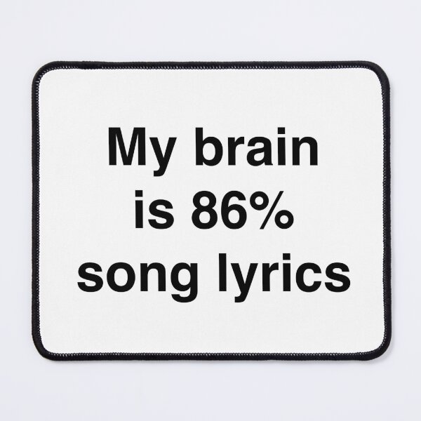 Item preview, My Brain Is 86% Song Lyrics – Minimal Typography Design designed and sold by OffSignal.