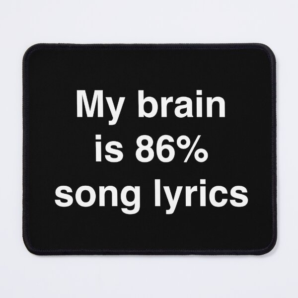 Item preview, My Brain Is 86% Song Lyrics – Minimal Typography Design designed and sold by OffSignal.