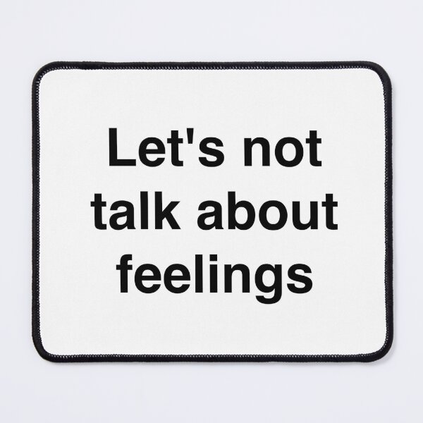 Item preview, Let’s Not Talk About Feelings – Minimal Text Design designed and sold by OffSignal.