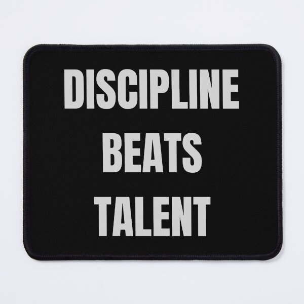 Item preview, DISCIPLINE BEATS TALENT designed and sold by NatureNinja.
